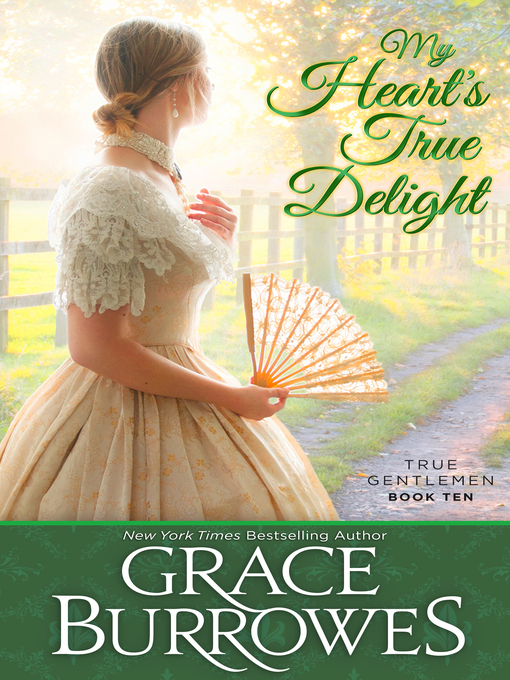Title details for My Heart's True Delight by Grace Burrowes - Available